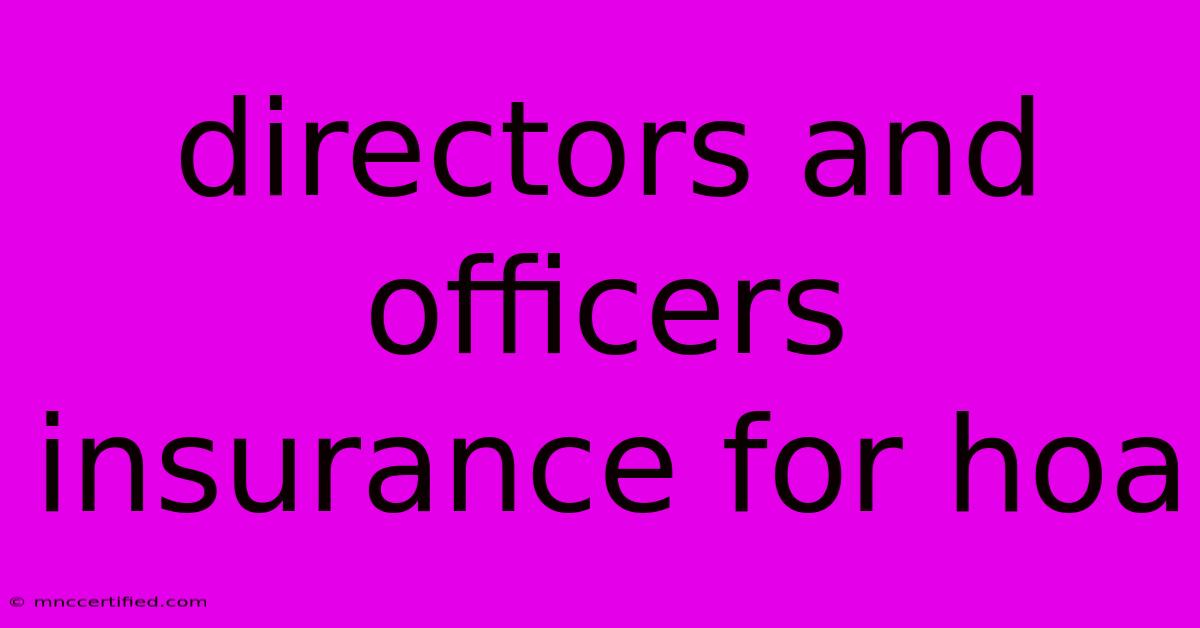 Directors And Officers Insurance For Hoa