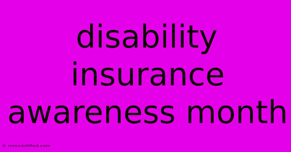 Disability Insurance Awareness Month