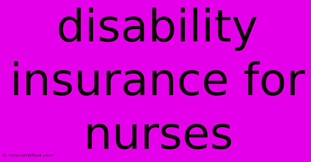 Disability Insurance For Nurses