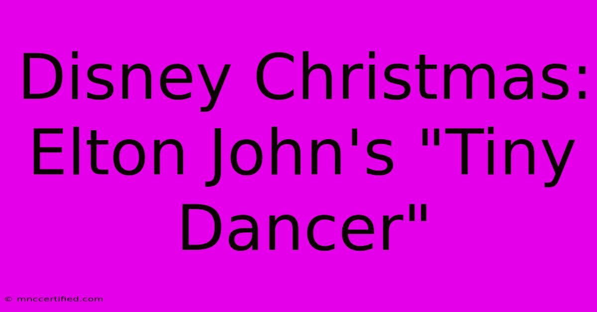 Disney Christmas: Elton John's 