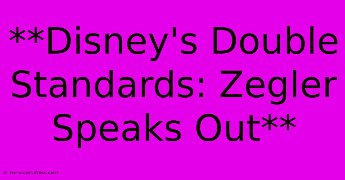 **Disney's Double Standards: Zegler Speaks Out**