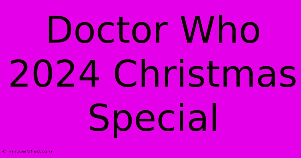 Doctor Who 2024 Christmas Special