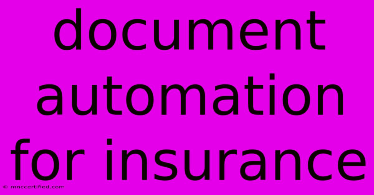 Document Automation For Insurance