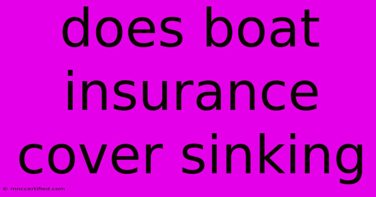 Does Boat Insurance Cover Sinking