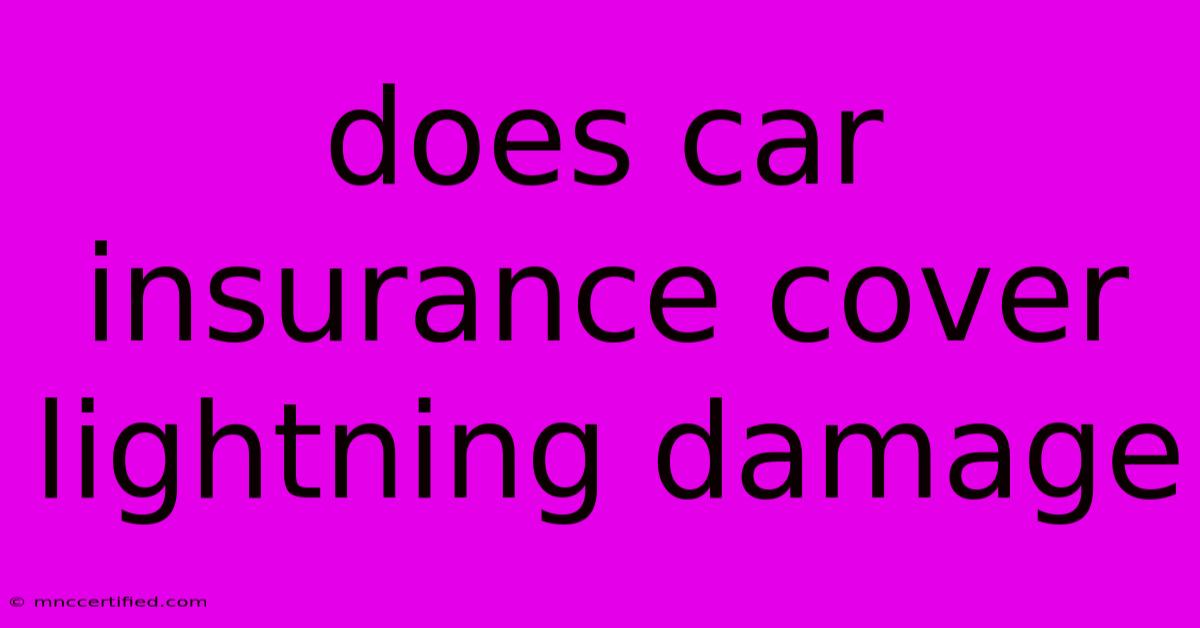 Does Car Insurance Cover Lightning Damage