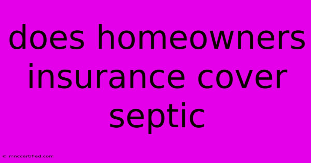 Does Homeowners Insurance Cover Septic