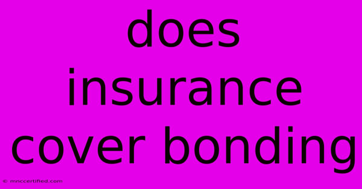 Does Insurance Cover Bonding