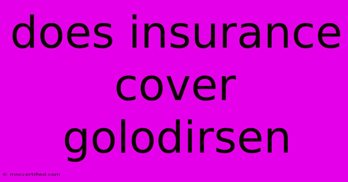 Does Insurance Cover Golodirsen