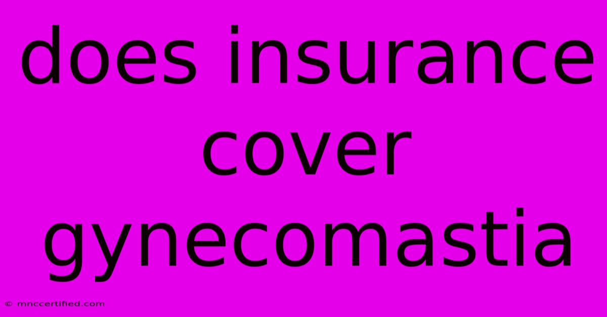 Does Insurance Cover Gynecomastia