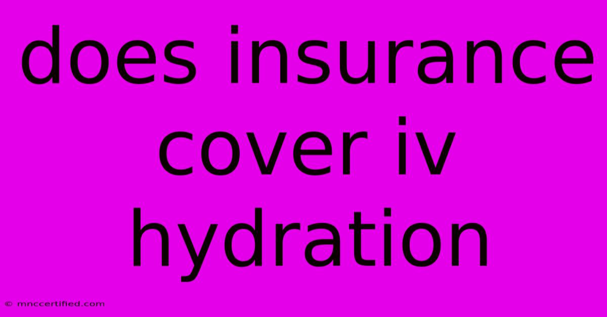 Does Insurance Cover Iv Hydration