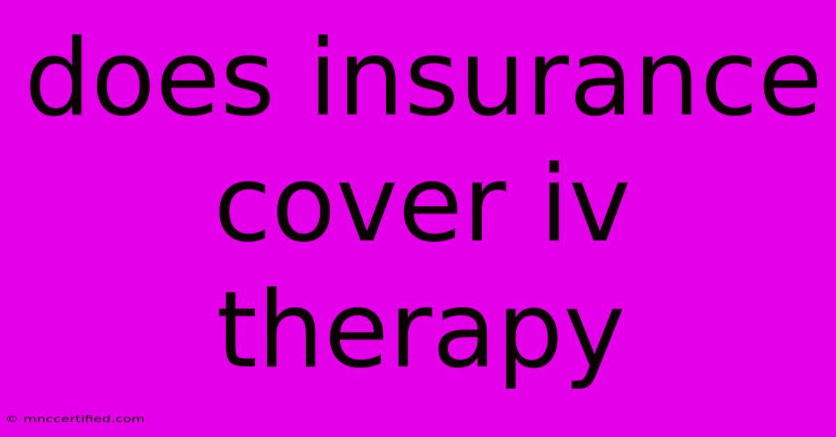 Does Insurance Cover Iv Therapy