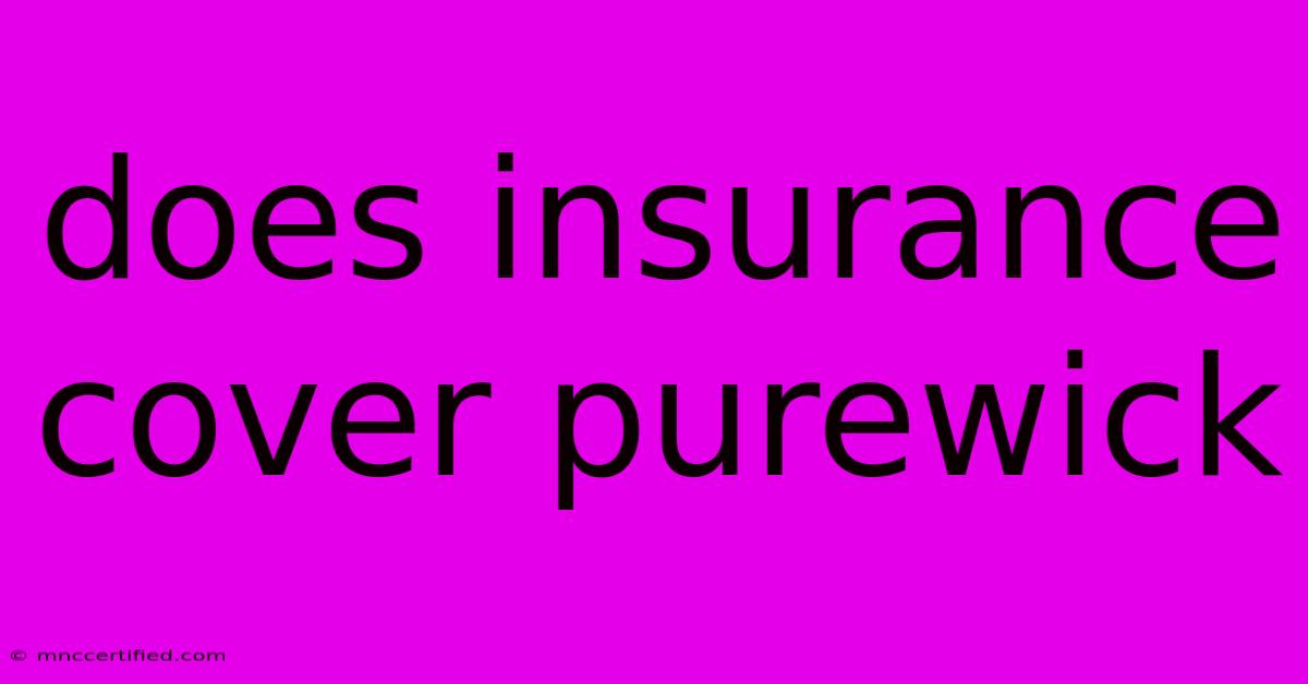 Does Insurance Cover Purewick