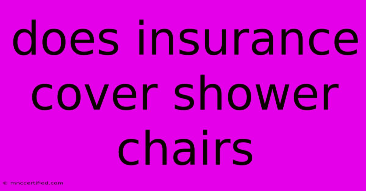 Does Insurance Cover Shower Chairs