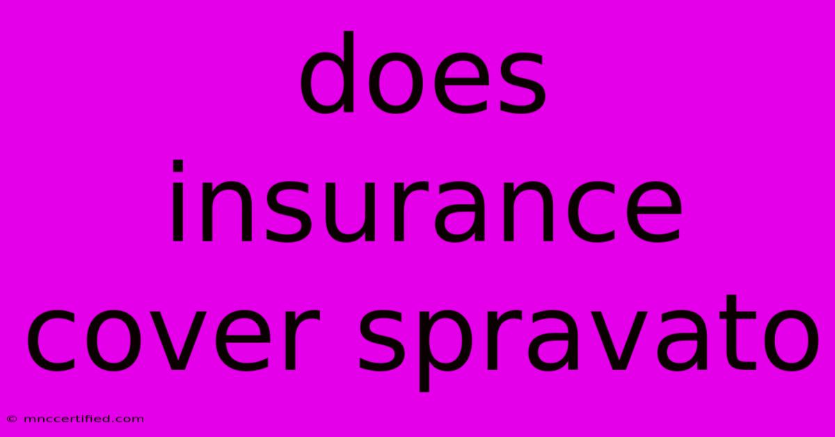 Does Insurance Cover Spravato