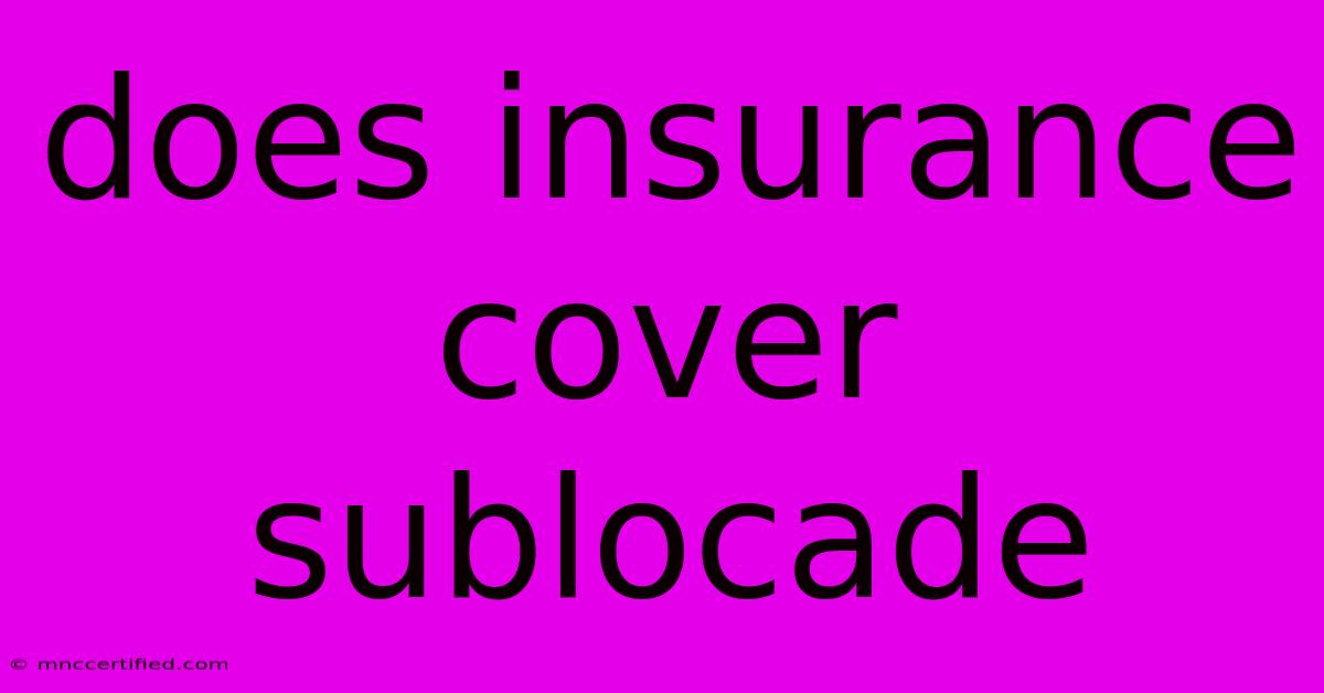 Does Insurance Cover Sublocade