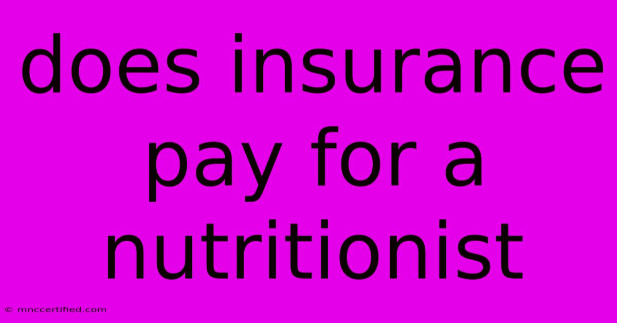 Does Insurance Pay For A Nutritionist