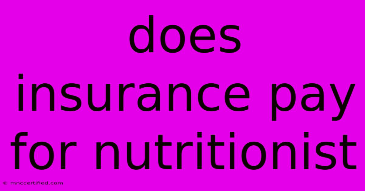 Does Insurance Pay For Nutritionist