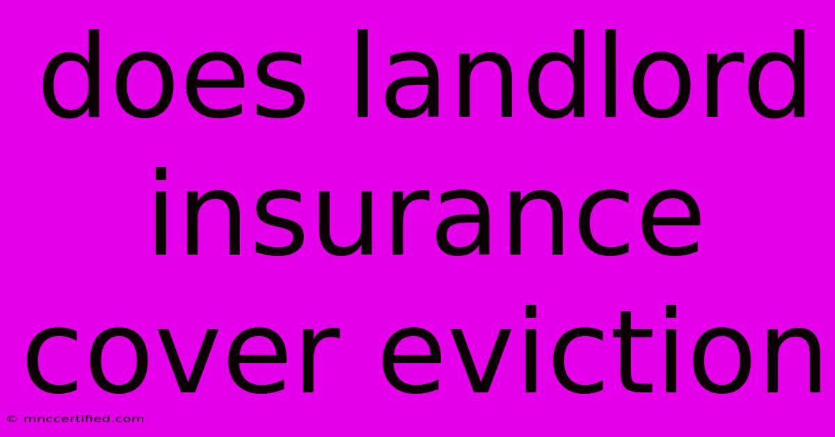 Does Landlord Insurance Cover Eviction