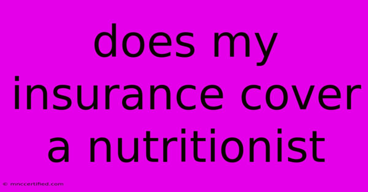 Does My Insurance Cover A Nutritionist