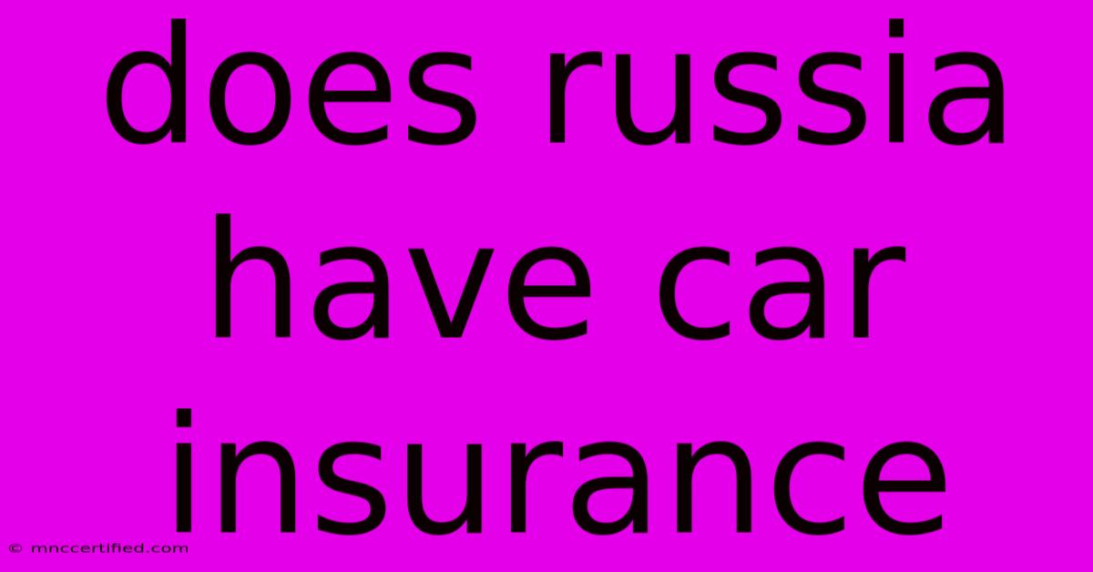 Does Russia Have Car Insurance