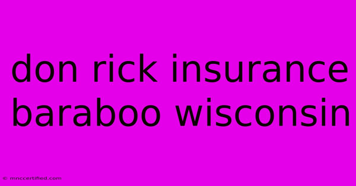 Don Rick Insurance Baraboo Wisconsin