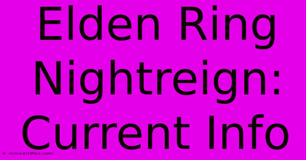 Elden Ring Nightreign: Current Info