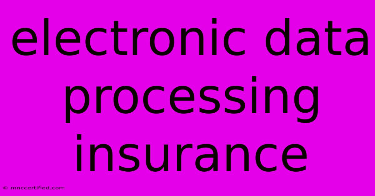 Electronic Data Processing Insurance