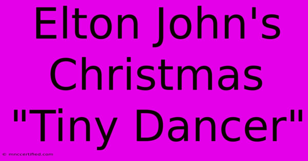 Elton John's Christmas 