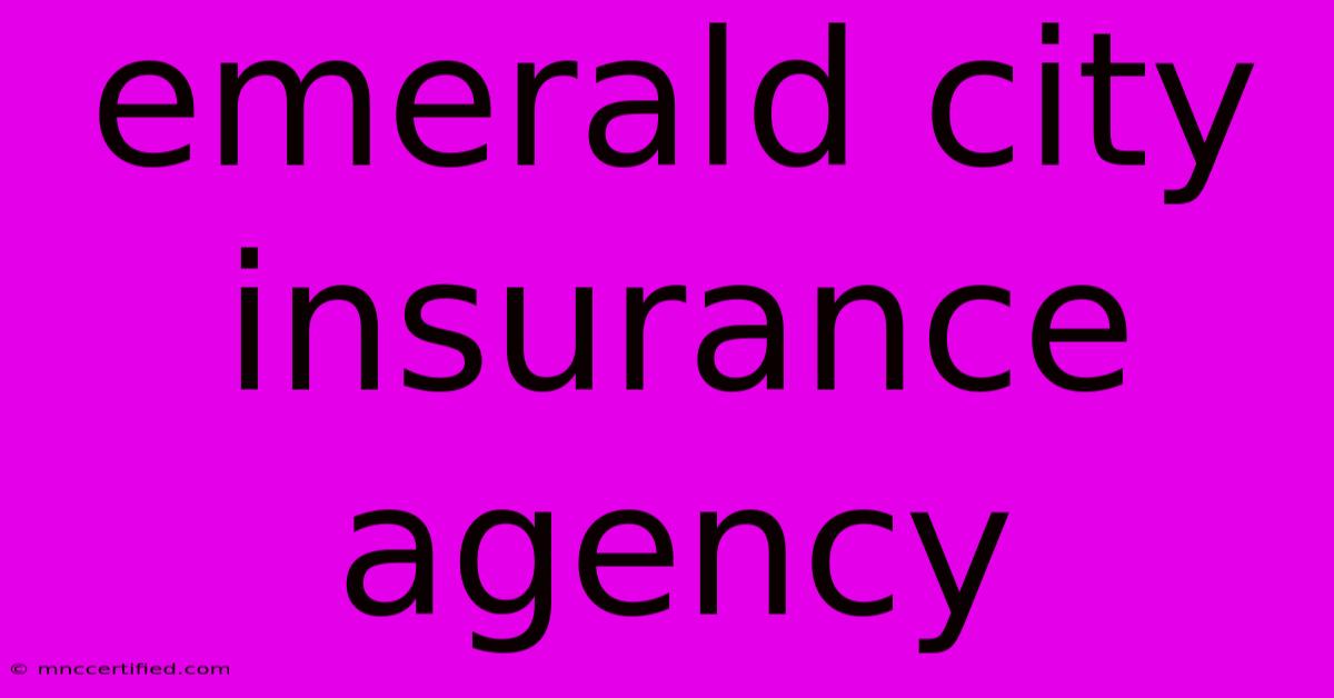 Emerald City Insurance Agency