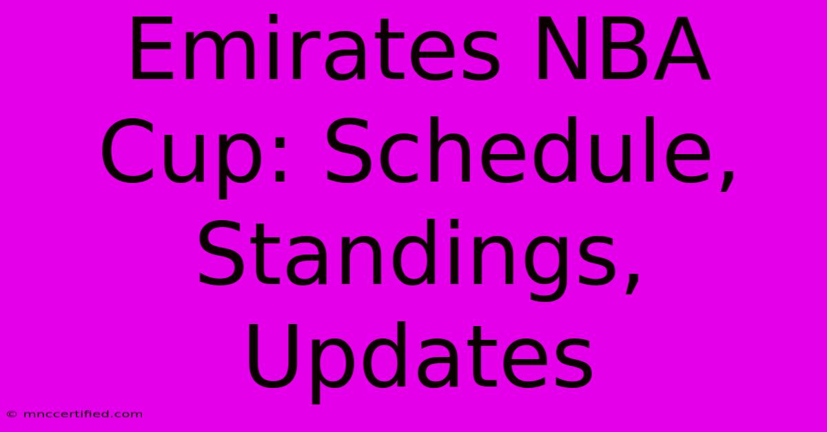 Emirates NBA Cup: Schedule, Standings, Updates