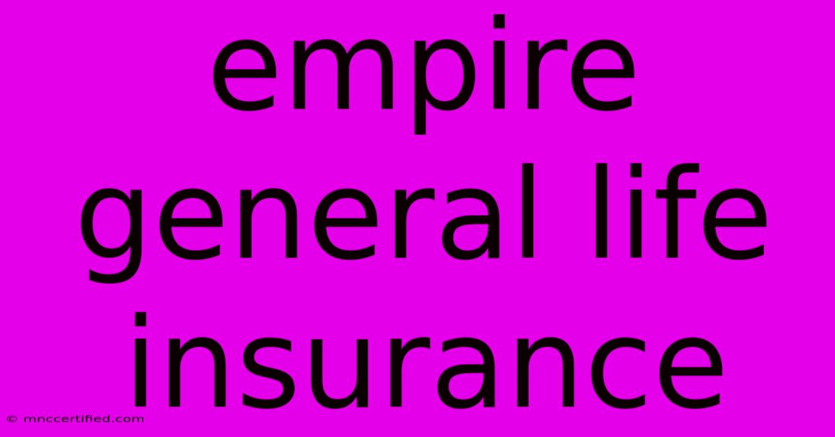 Empire General Life Insurance