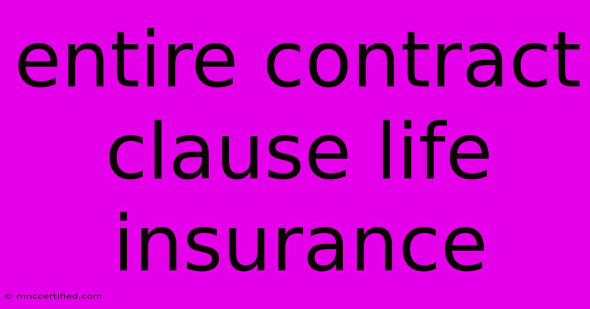 Entire Contract Clause Life Insurance