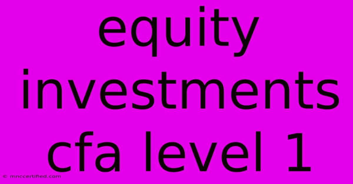 Equity Investments Cfa Level 1