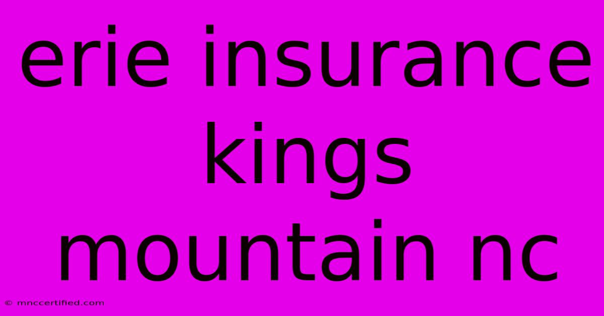 Erie Insurance Kings Mountain Nc