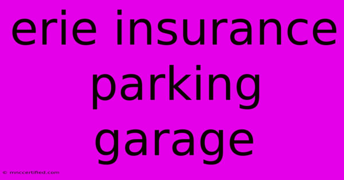 Erie Insurance Parking Garage