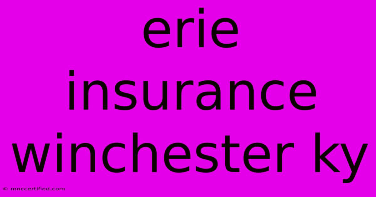 Erie Insurance Winchester Ky