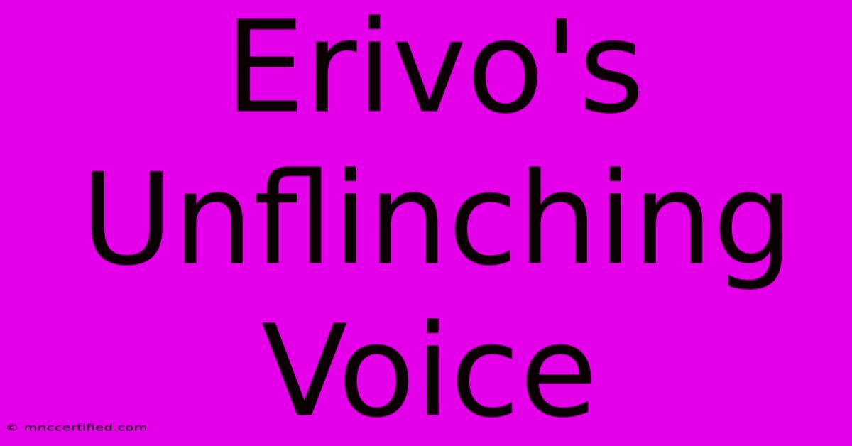 Erivo's Unflinching Voice