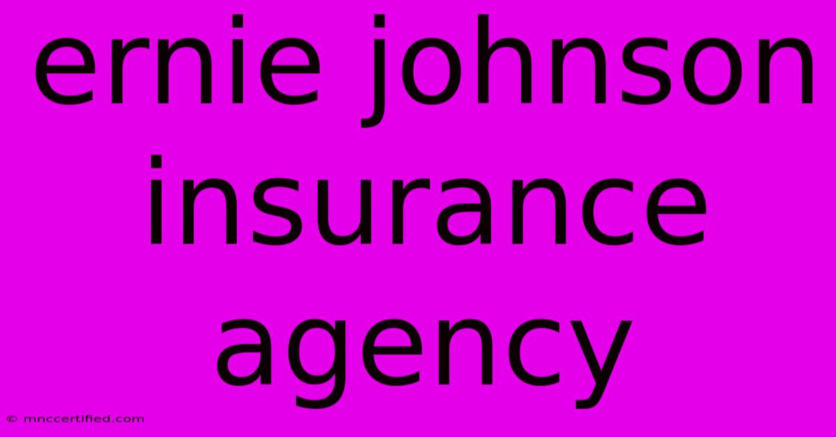 Ernie Johnson Insurance Agency