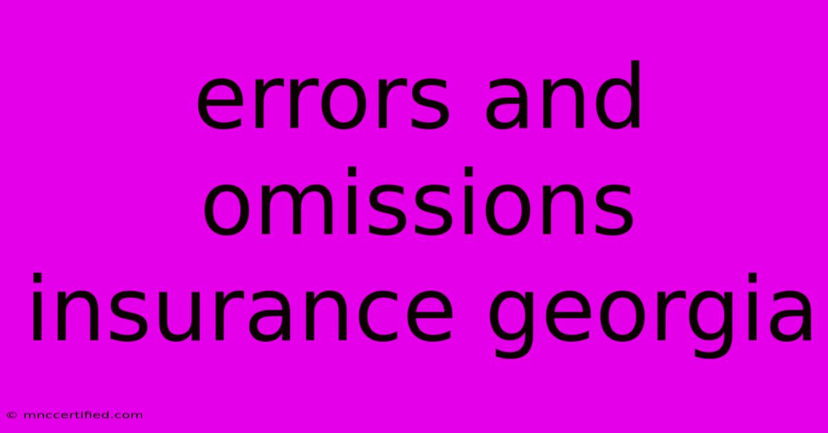 Errors And Omissions Insurance Georgia