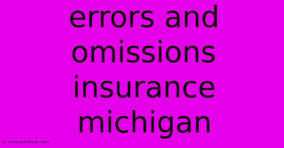 Errors And Omissions Insurance Michigan