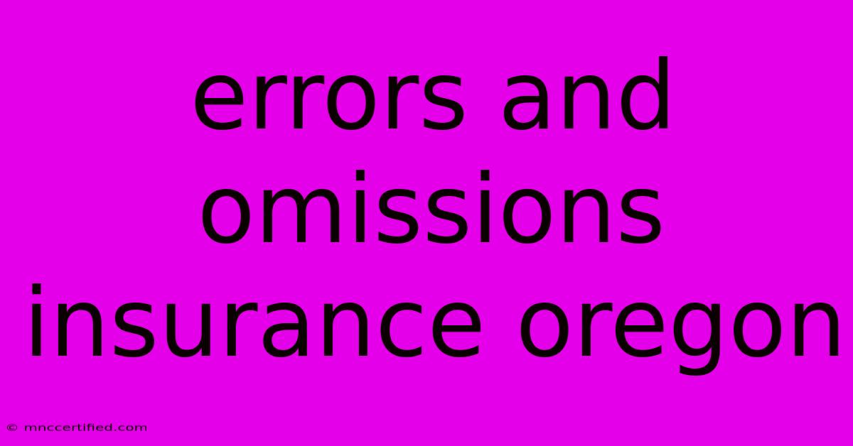 Errors And Omissions Insurance Oregon