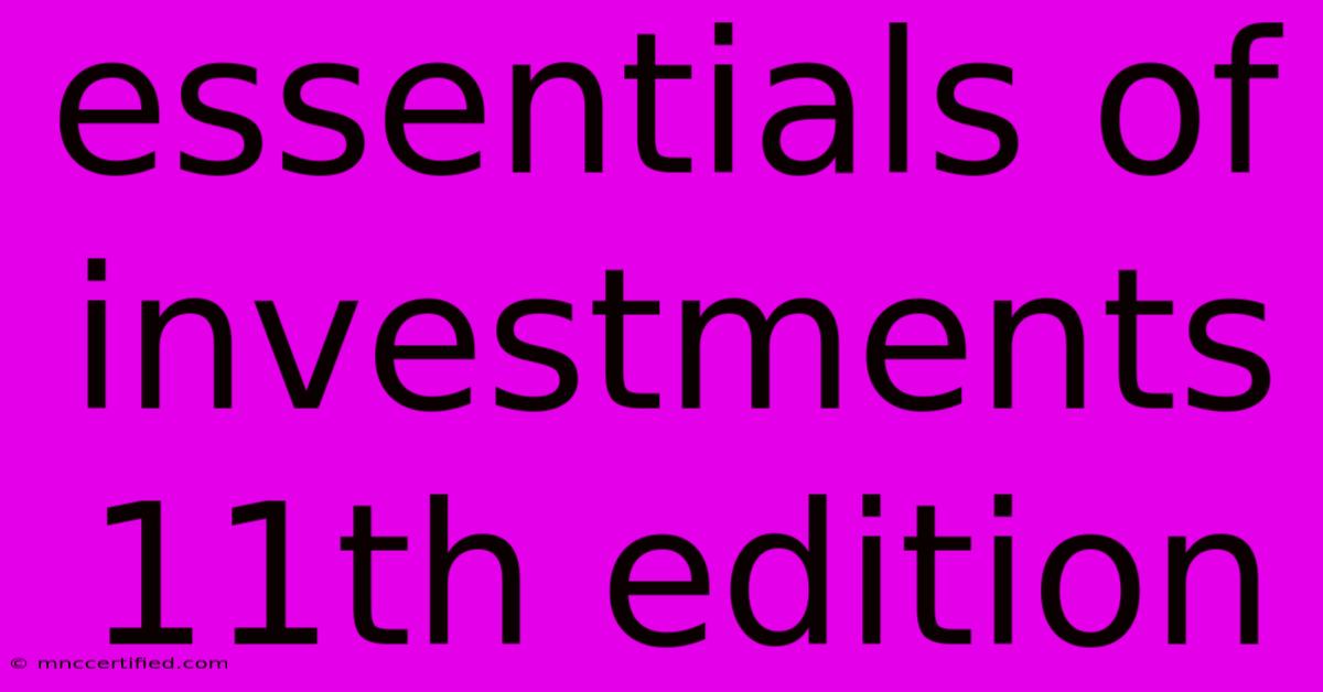 Essentials Of Investments 11th Edition