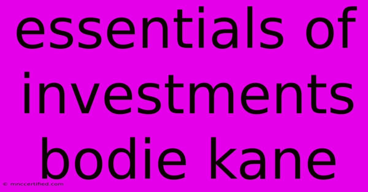 Essentials Of Investments Bodie Kane