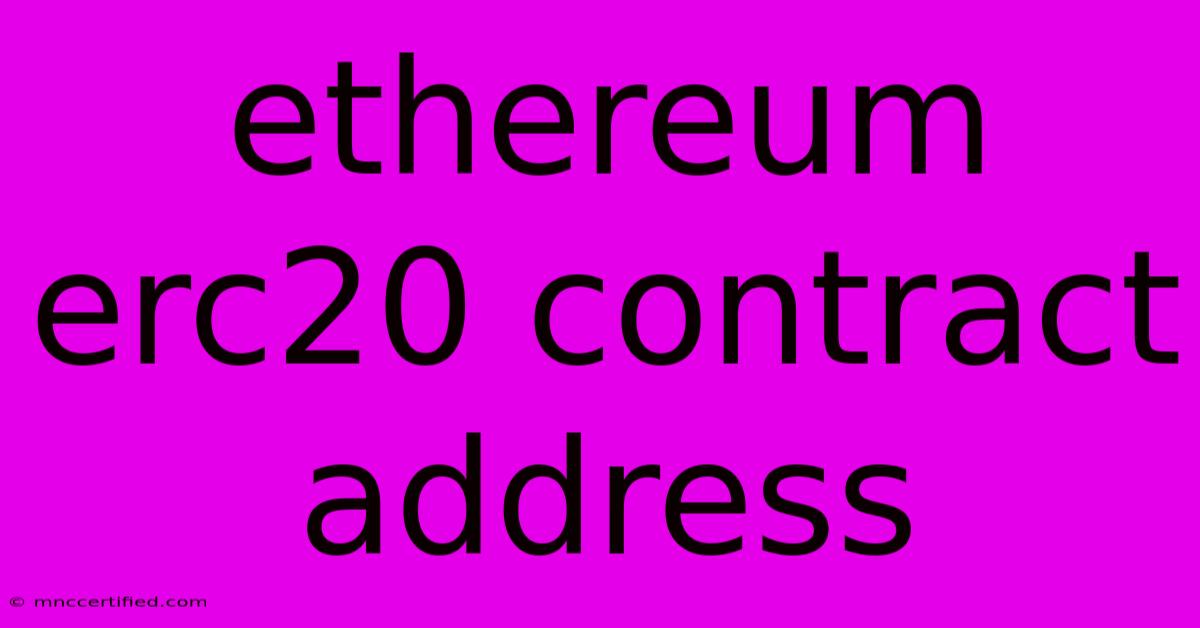 Ethereum Erc20 Contract Address