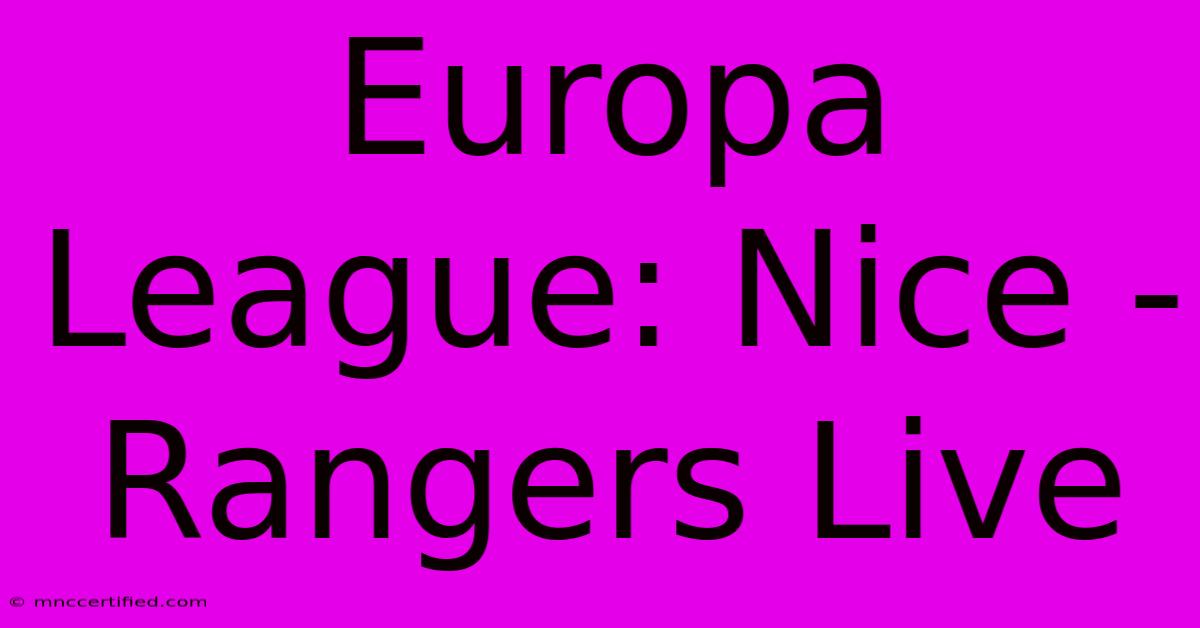 Europa League: Nice - Rangers Live