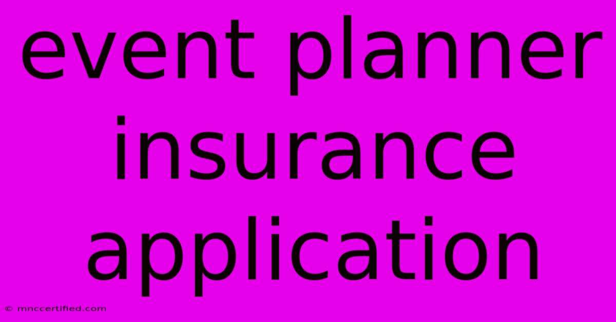 Event Planner Insurance Application