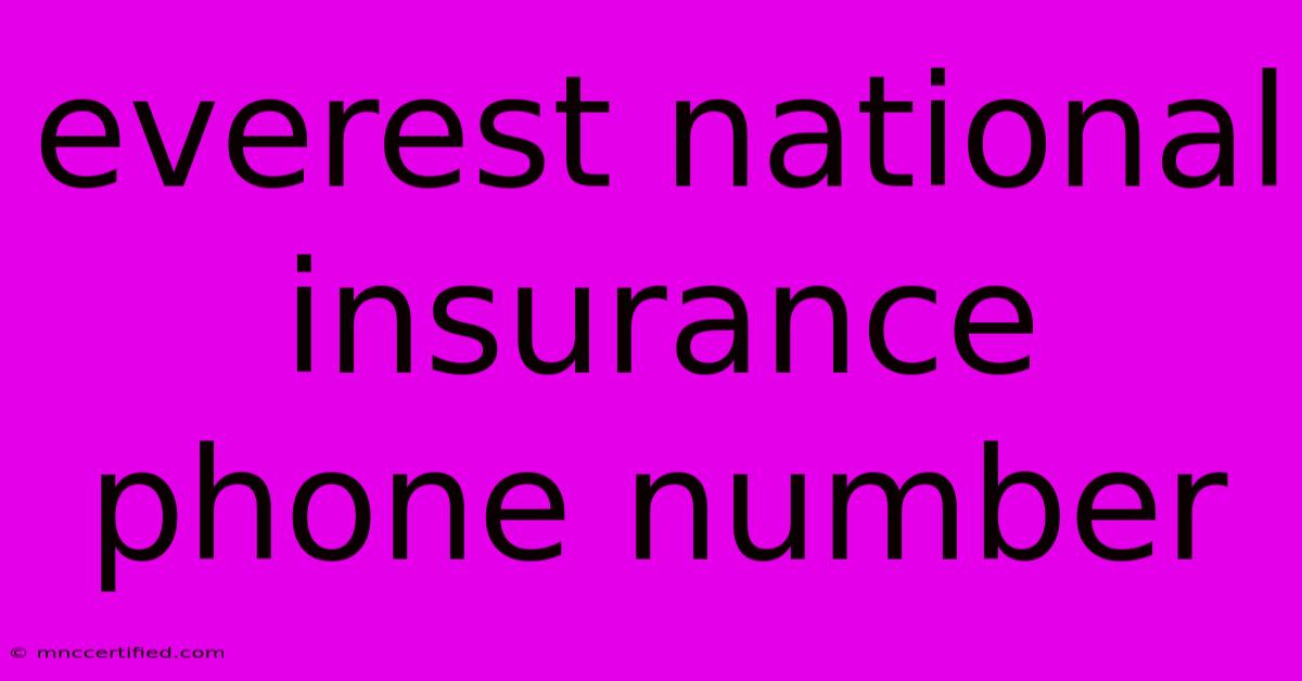 Everest National Insurance Phone Number