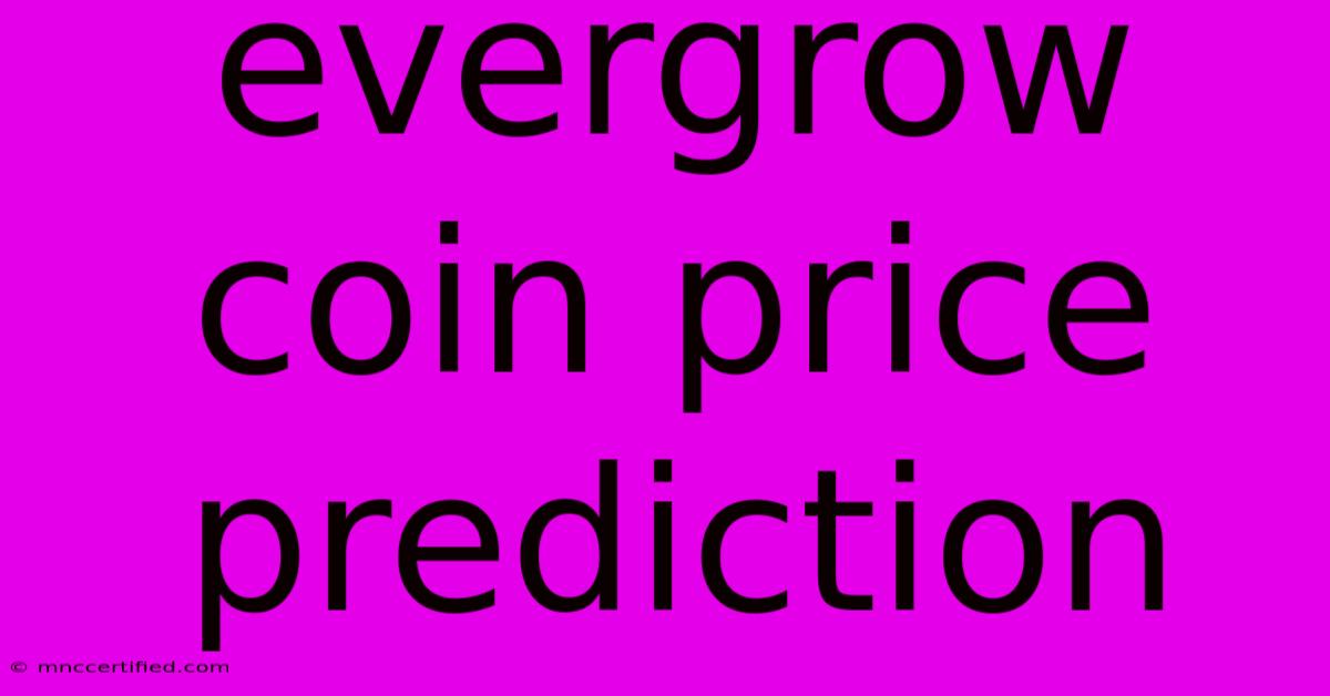 Evergrow Coin Price Prediction