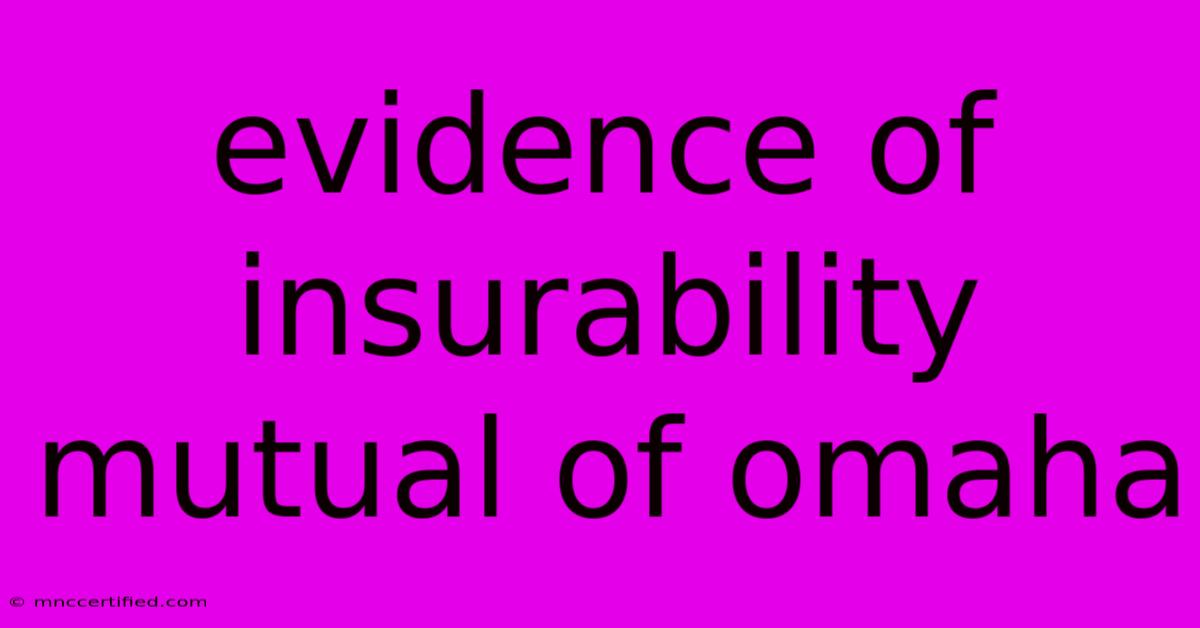 Evidence Of Insurability Mutual Of Omaha