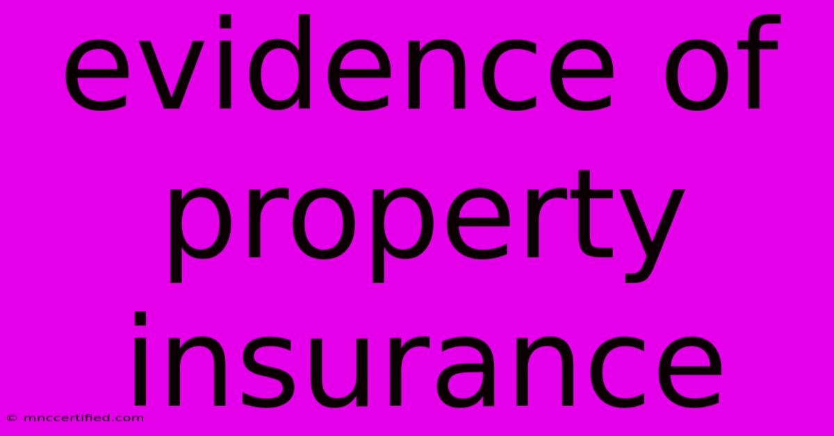 Evidence Of Property Insurance